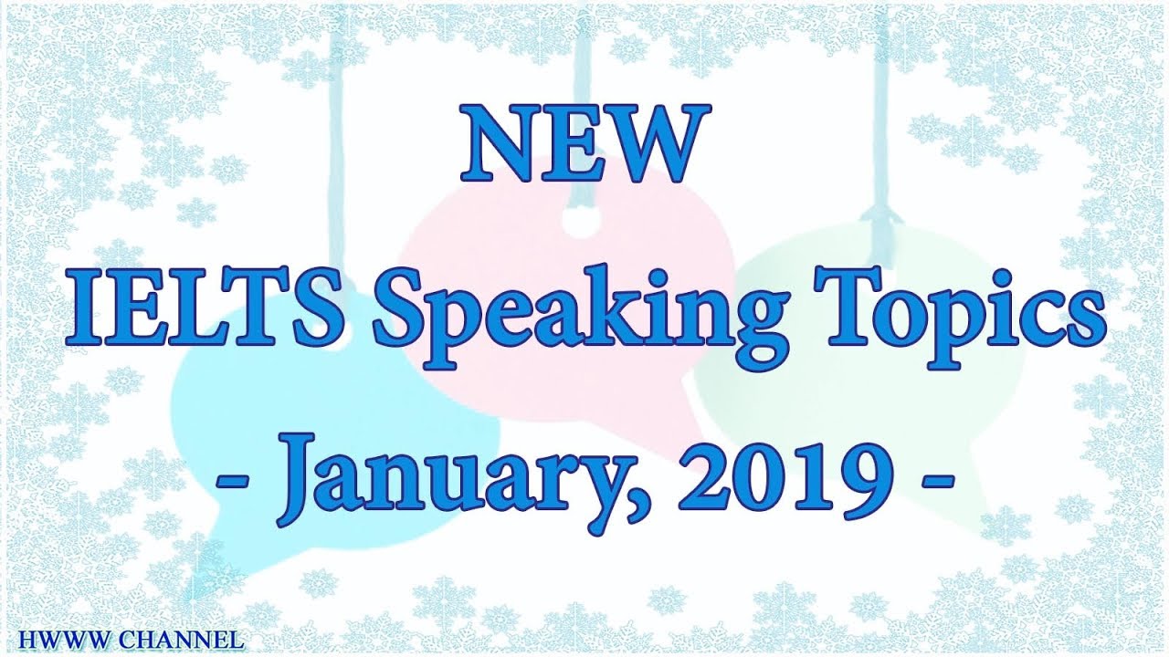 ielts speaking recent topics 2019